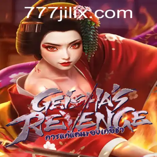 GeishasRevenge and JILIX: A Riveting Dive into Modern Gaming